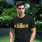 Der Kaiser I Unisex T-Shirt